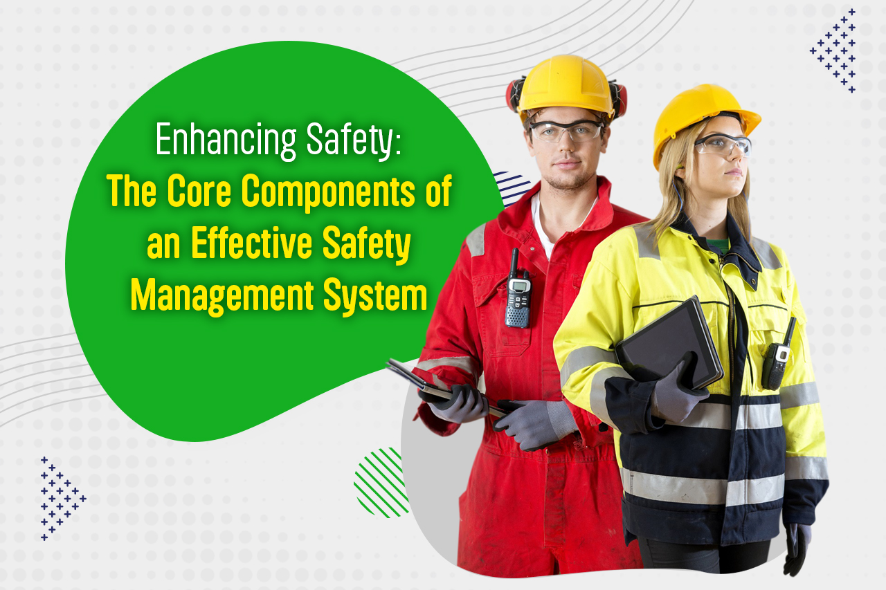 Effective Safety Management System